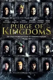 Purge of Kingdoms The Unauthorized Game of Thrones Parody