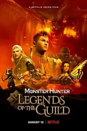 Monster Hunter: Legends of the Guild