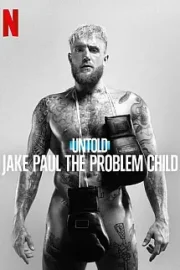 Perde Arkası: Sorunlu Çocuk Jake Paul