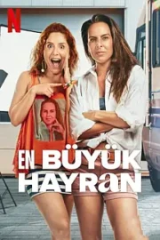 En Büyük Hayran